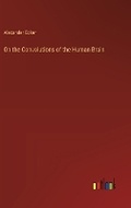 Cover: On the Convolutions of the Human Brain - Outlook Verlag