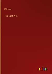 Enlarge image Cover: The Next War - Outlook Verlag