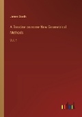 Cover: A Treatise on some New Geometrical Methods - Outlook Verlag