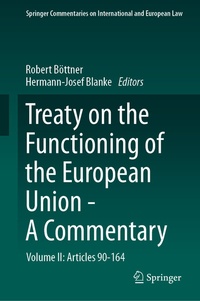 Enlarge image Cover: Treaty on the Functioning of the European Union - A Commentary - Springer