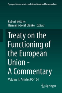 Enlarge image Cover: Treaty on the Functioning of the European Union - A Commentary - Springer