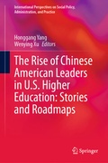Cover: The Rise of Chinese American Leaders in U.S. Higher Education: Stories and Roadmaps - Springer