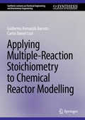 Cover: Applying Multiple-Reaction Stoichiometry to Chemical Reactor Modelling - Springer