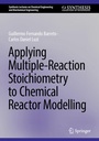 Cover: Applying Multiple-Reaction Stoichiometry to Chemical Reactor Modelling - Springer