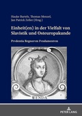 Cover: Einheit(en) in der Vielfalt von Slavistik und Osteuropakunde - Peter Lang Verlag