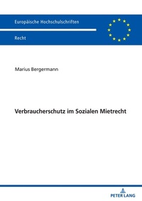 Abbildung von: Verbraucherschutz im Sozialen Mietrecht - Peter Lang Verlag