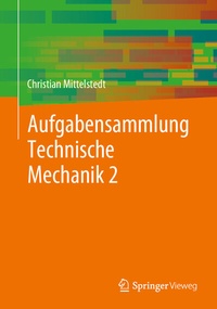 Abbildung von: Aufgabensammlung Technische Mechanik 2 - Springer Vieweg