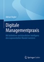 Cover: Digitale Managementpraxis - Springer Gabler