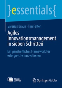Abbildung von: Agiles Innovationsmanagement in sieben Schritten - Springer Gabler