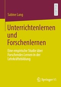 Cover: Unterrichtenlernen und Forschenlernen - Springer VS