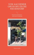 Cover: Von Aachener Gru&szlig; bis Zecke Neuendorf - Books on Demand