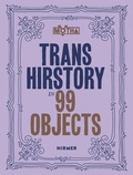 Cover: Trans Hirstory in 99 Objects - Hirmer