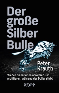 Abbildung von: Der große Silber-Bulle - Kopp Verlag