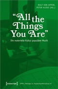 Cover: &raquo;All the Things You Are&laquo; - Die materielle Kultur popul&auml;rer Musik - transcript