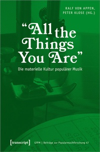 Abbildung von: »All the Things You Are« - Die materielle Kultur populärer Musik - transcript
