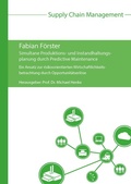 Cover: Simultane Produktions- und Instandhaltungsplanung durch Predictive Maintenance - Praxiswissen Service