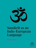 Cover: Sanskrit as an Indo-European Language - Heidelberg Asian Studies Publishing