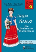 Cover: Frida Kahlo - Die Malerin im Blumenmeer - edition riedenburg e.U.