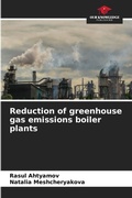 Cover: Reduction of greenhouse gas emissions boiler plants - Our Knowledge Publishing
