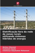 Cover: Eletrificacao fora da rede de zonas rurais utilizando sistemas hibridos de energia - Edicoes Nosso Conhecimento