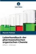 Cover: Laborhandbuch der pharmazeutischen organischen Chemie - Verlag Unser Wissen