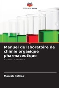 Cover: Manuel de laboratoire de chimie organique pharmaceutique - Editions Notre Savoir