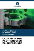 Cover: Cad-CAM in Der Prothetischen Zahnheilkunde - Verlag Unser Wissen