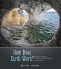Cover: How Does Earth Work? Physical Geology and the Process of Science - Pearson