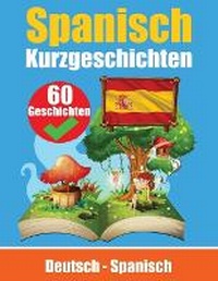 Abbildung von: Kurzgeschichten auf Spanisch Spanisch und Deutsch Nebeneinander - de Fryske Wrald