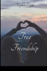 Abbildung von: True Friendship - Soteria Inc