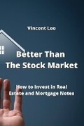 Cover: Better Than The Stock Market - Vincent Lee