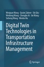 Cover: Digital Twin Technologies in Transportation Infrastructure Management - Springer