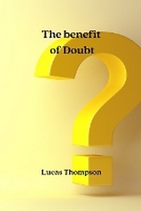 Enlarge image Cover: The benefit of Doubt - Lucas Thompson