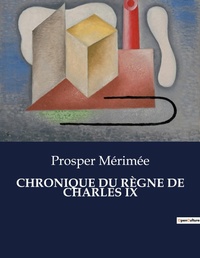 Abbildung von: Chronique Du Regne de Charles IX - Culturea