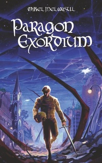 Abbildung von: Paragon Exordium - Mikel Melwasul