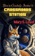 Cover: You're Cordially Invited to Crossroads Station - Deep Sky Anchor Press