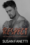 Cover: Respect (The Brazen Bulls Birthright, #7) - Susan Fanetti