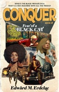 Cover: Conquer: Fear Of A Black Cat (The John Conquer Series, #2) - Edward M. Erdelac