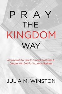 Abbildung von: Pray the Kingdom Way - Brave Leadership Consulting, LLC