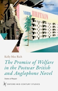 Abbildung von: The Promise of Welfare in the Postwar British and Anglophone Novel - OUP eBook