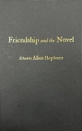 Cover: Friendship and the Novel - McGill-Queen's University Press