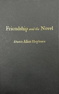 Bild vergrößern Bild: Friendship and the Novel - McGill-Queen's University Press