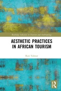 Cover: Aesthetic Practices in African Tourism - Routledge