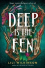 Cover: Deep Is the Fen - Delacorte Press