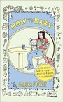 Cover: How to Baby - Dial Press Inc.,U.S.
