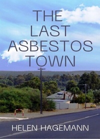 Abbildung von: The Last Asbestos Town - Helen Hagemann