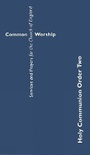 Cover: Common Worship Holy Communion Order Two - Church House Publishing