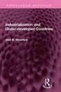 Cover: Industrialization and Under-developed Countries - Taylor & Francis