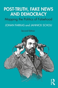 Abbildung von: Post-Truth, Fake News and Democracy - Taylor & Francis