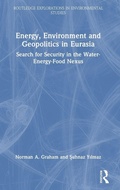 Cover: Energy, Environment and Geopolitics in Eurasia - Routledge